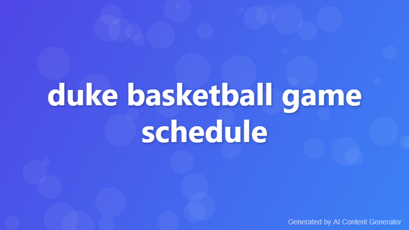 duke basketball game schedule