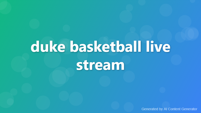 duke basketball live stream