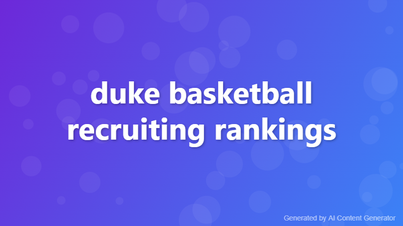 duke basketball recruiting rankings