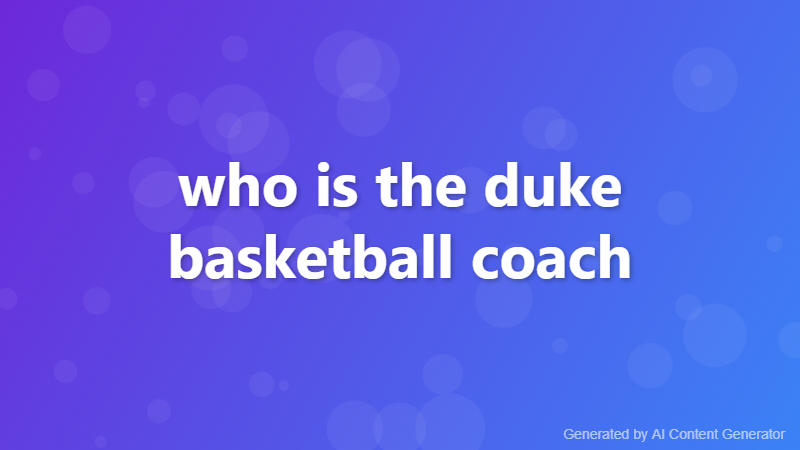 who is the duke basketball coach